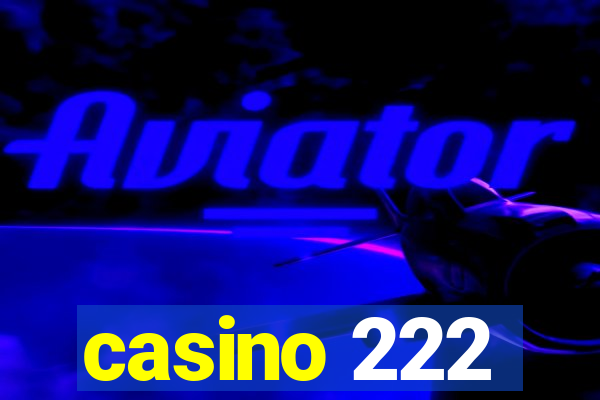 casino 222